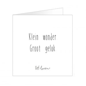 Wenskaart- Klein wonder. Groot geluk.